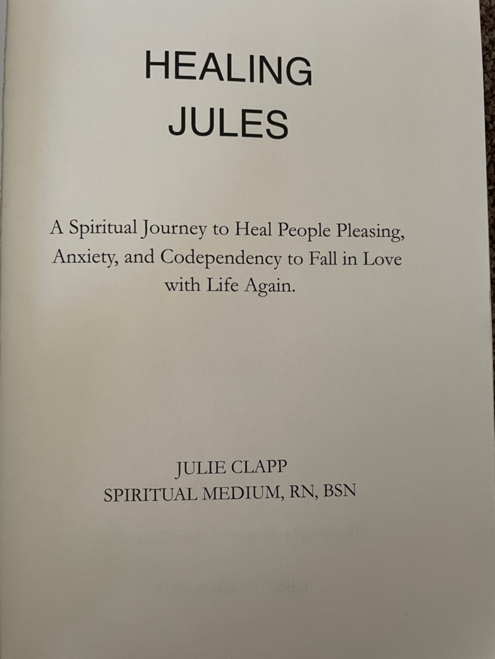 2 Books, Healing Jules by Julie Clapp - & Waling Jules. - Picture 5 of 6